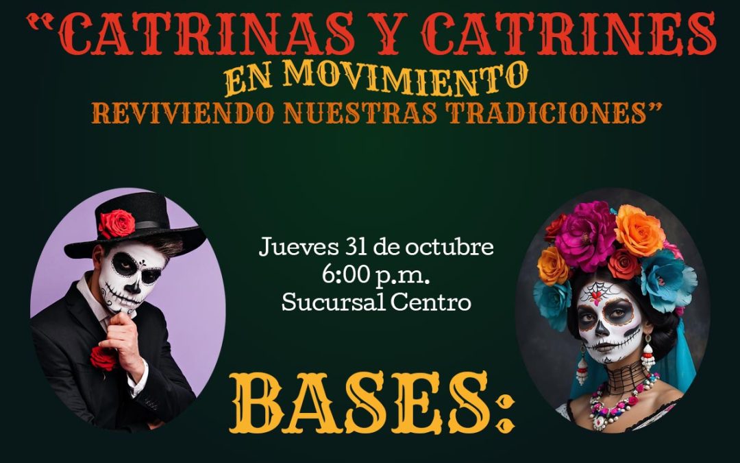 CATRINAS Y CATRINES EN MOVIMIENTO